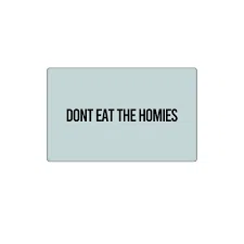 Dont Eat The Homies Logo
