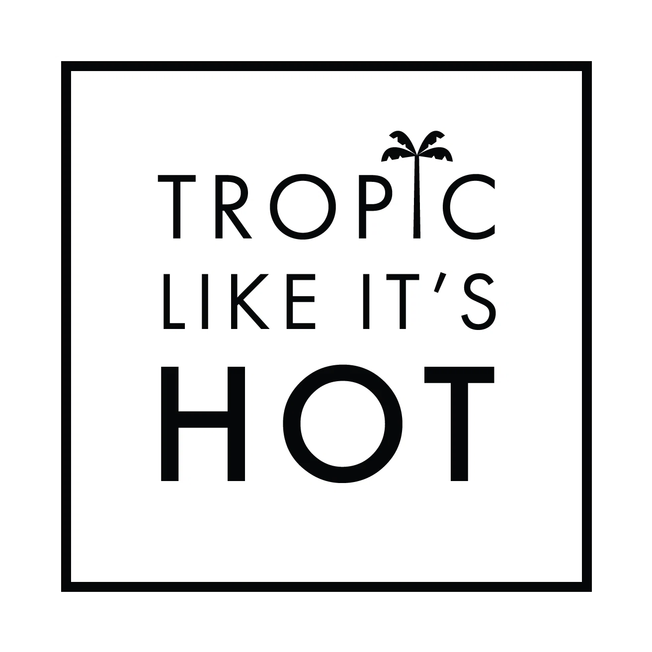 Tropic Like It's Hot Logo