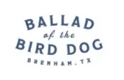 Ballad of the Bird Dog Promo Code