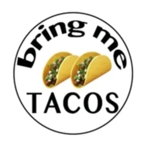 Bring Me Tacos Promo Code