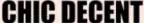 Chic Decent Promo Code