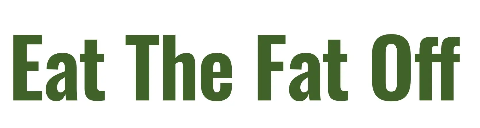 Eat The Fat Off Promo Code