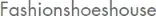Fashionshoeshouse Promo Code