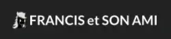 FRANCIS et SON AMI Promo Code
