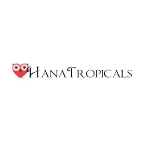 Hana Tropicals Promo Code