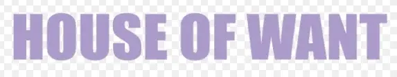 House of Want Promo Code