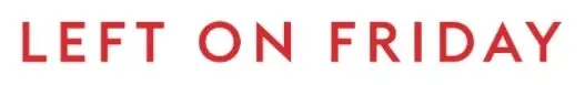 Left on Friday Promo Code