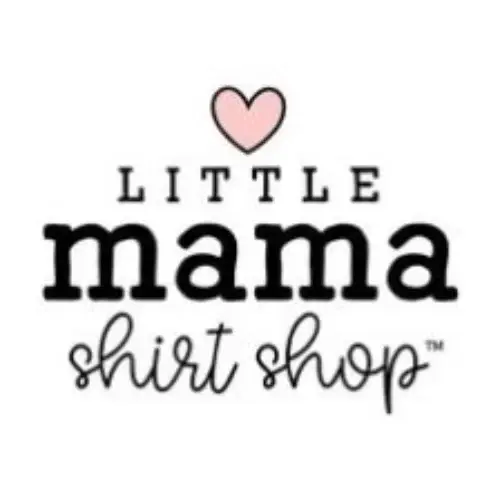 Little Mama Shirt Shop Promo Code