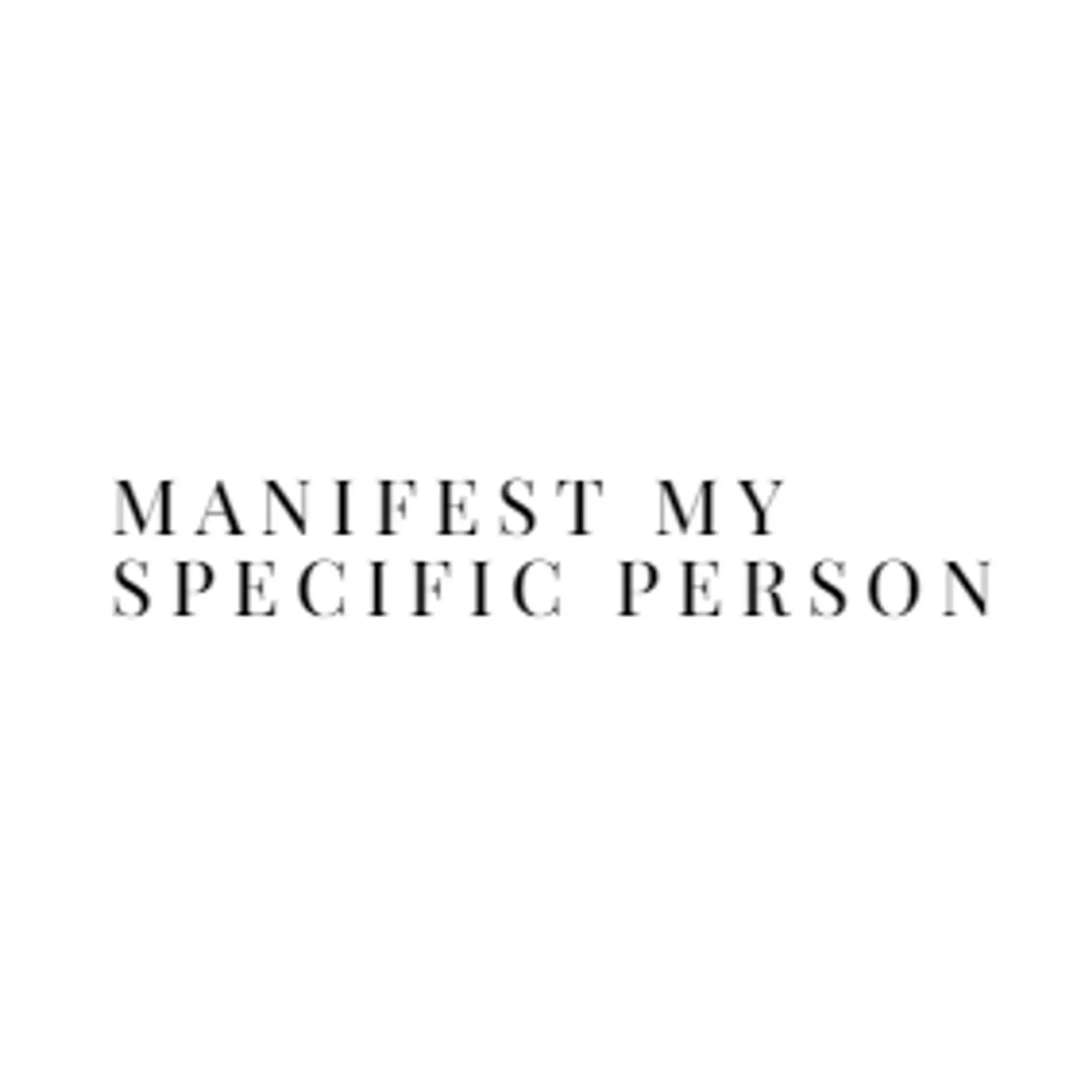 Manifest My Specific Person Promo Code