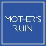 Mother’s Ruin snc Promo Code