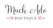 Much Ado Boutique Promo Code