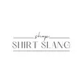 Shirt Slang Promo Code