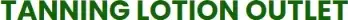 Tanning Lotion Outlet Promo Code
