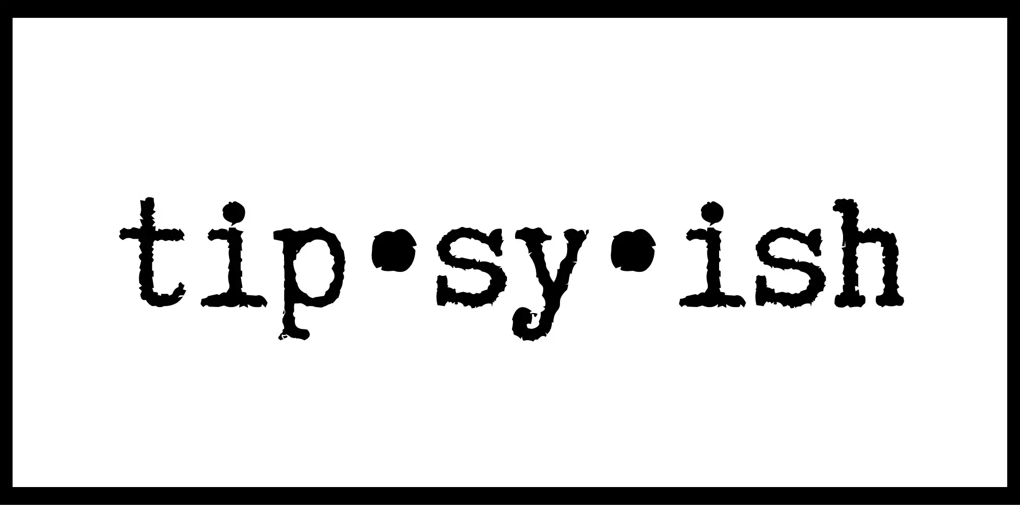 Tipsyish Promo Code