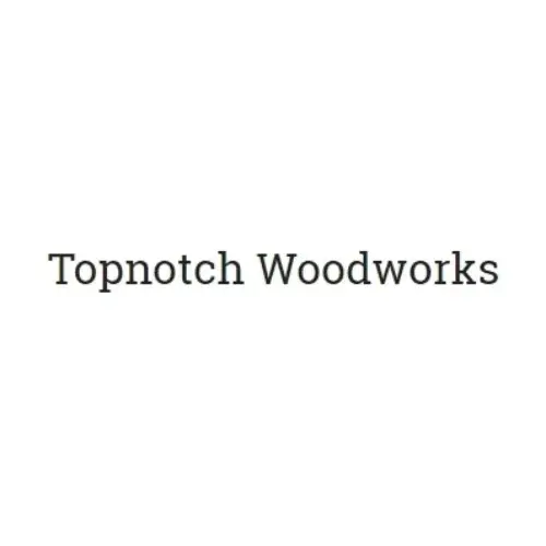 Topnotch Woodworks Promo Code