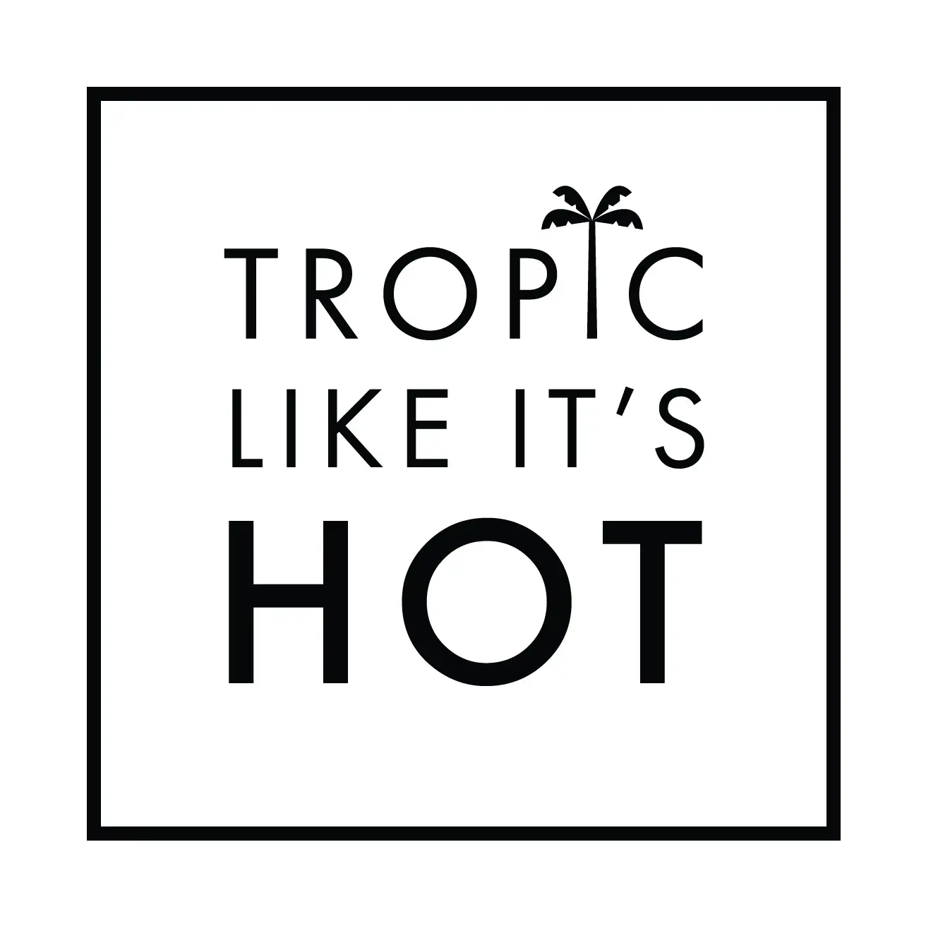 Tropic Like It's Hot Promo Code
