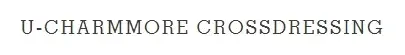 U-charmmore Crossdressing Promo Code