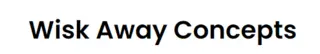 Wisk Away Concepts Promo Code